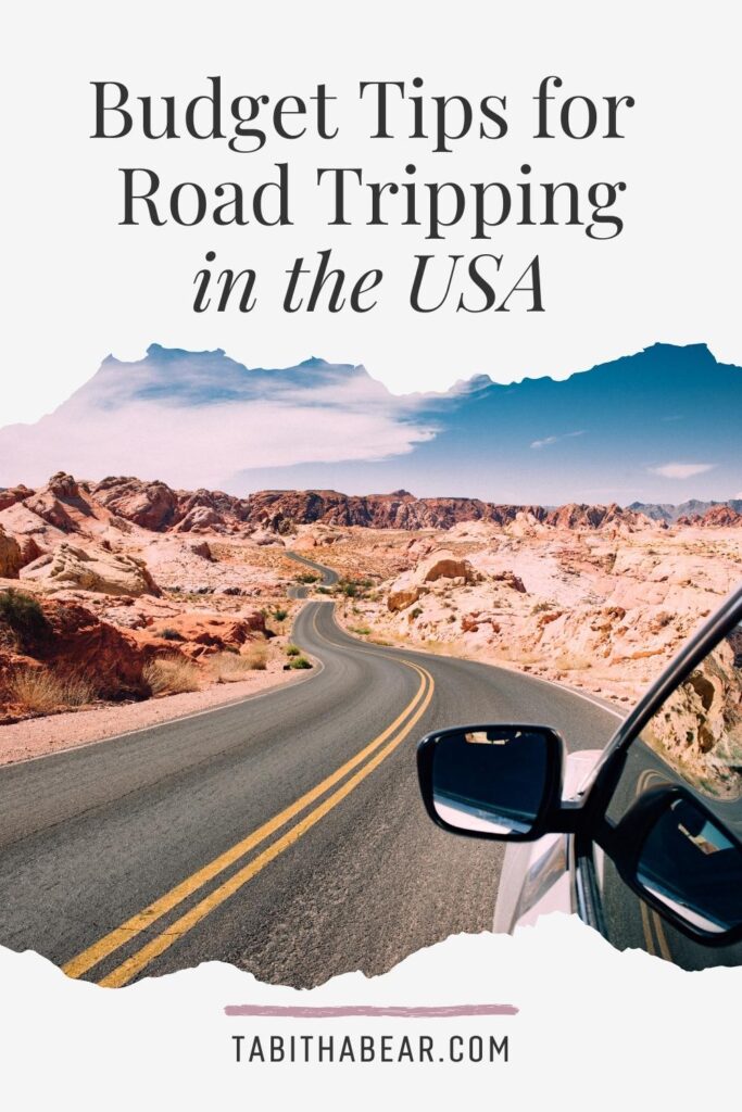 Photo of a car driving down an empty road in a canyon landscape. Text above reads "Budget Tips for Road Tripping in the USA."