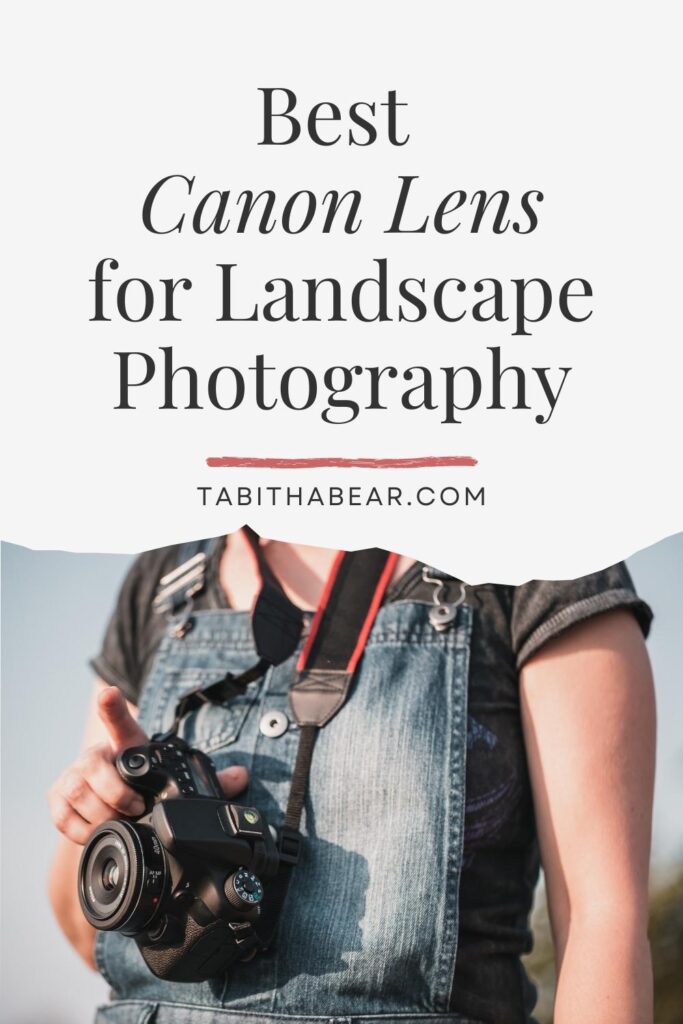 Photo of a person with a Canon camera around their neck. Text above the photo reads "Best Canon Lens for Landscape Photography."