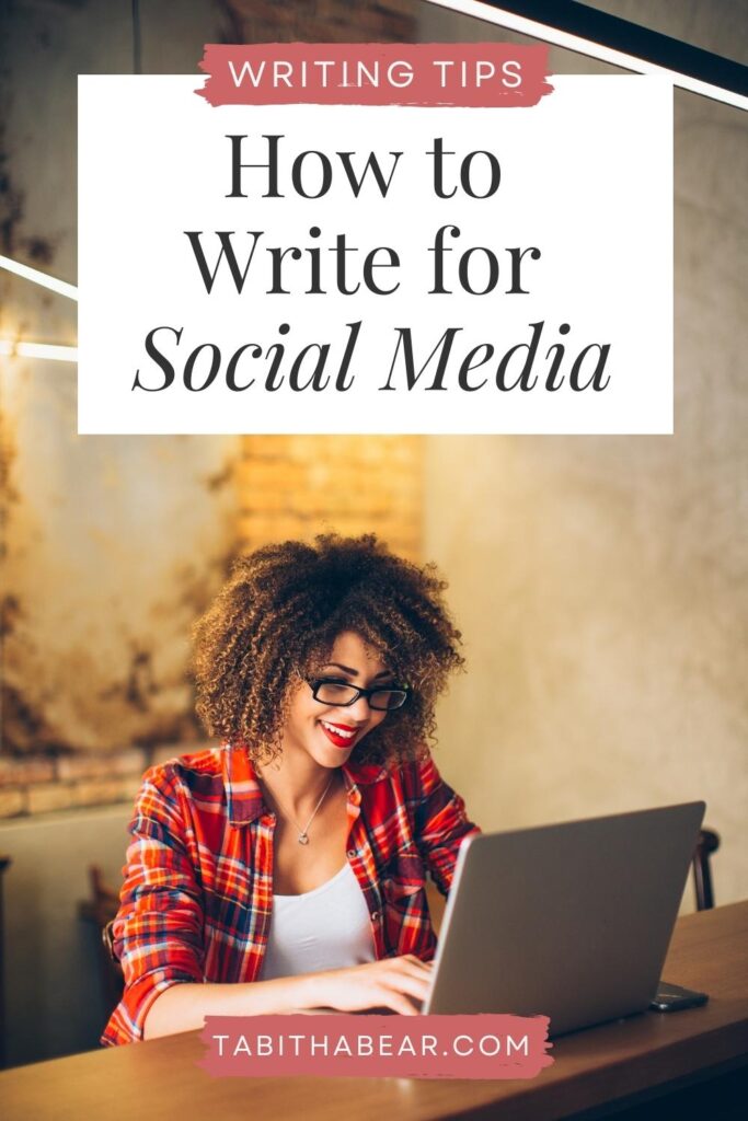 Photo of a woman sitting at a desk, typing on a laptop computer. Text above the photo reads "Writing Tips: How to Write for Social Media."