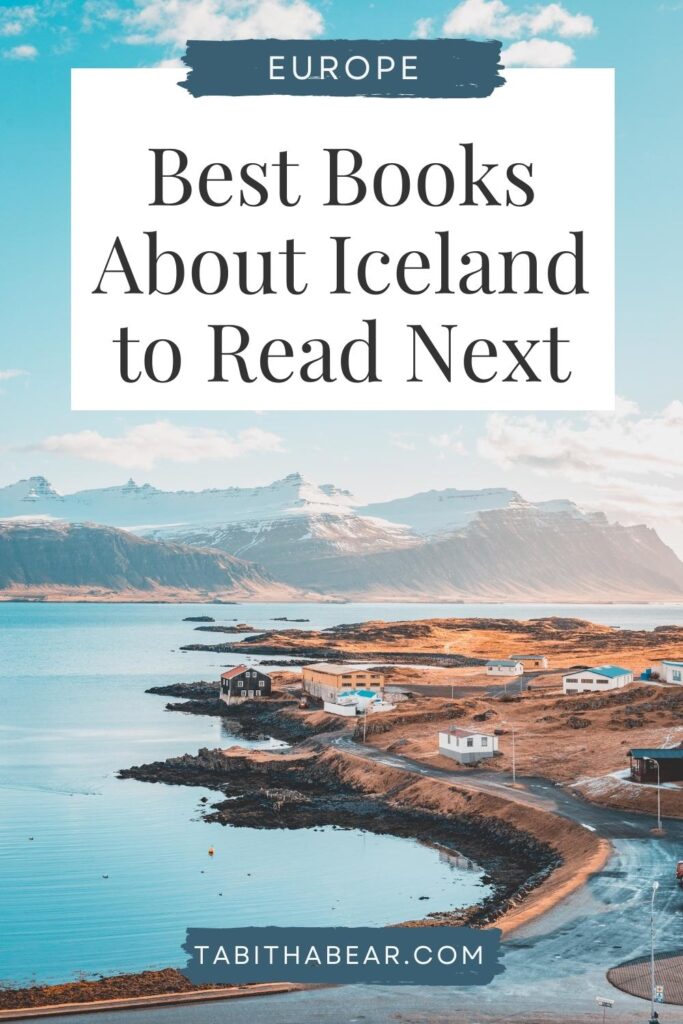 Aerial photo of a small, remote town in Iceland. Text overlay reads: Best Books About Iceland to Read Next.